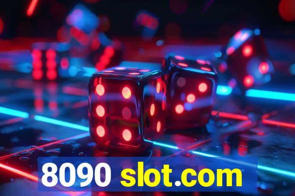 8090 slot.com